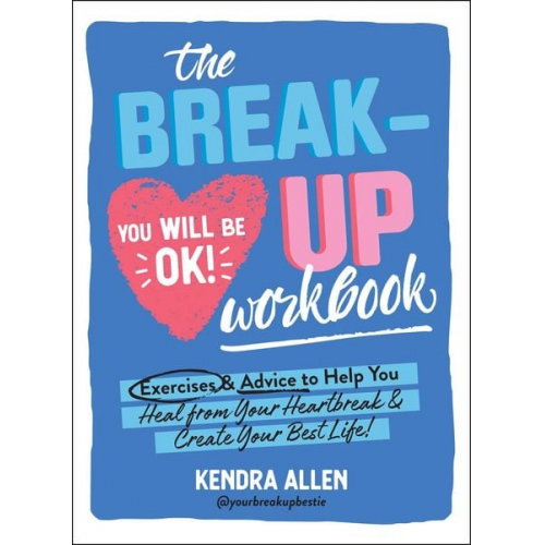 Kendra Allen - The Breakup Workbook