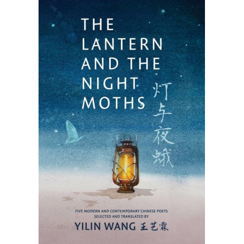 Yilin Wang - The Lantern and the Night Moths