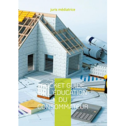 Juris médiatrice - Pocket guide de l'éducation du consommateur