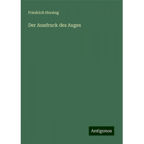 Friedrich Hersing - Der Ausdruck des Auges