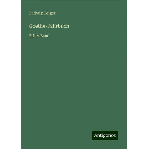 Ludwig Geiger - Goethe-Jahrbuch