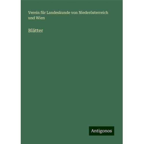 Verein für Landeskunde Niederösterreich und Wien - Blätter