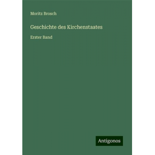 Moritz Brosch - Geschichte des Kirchenstaates