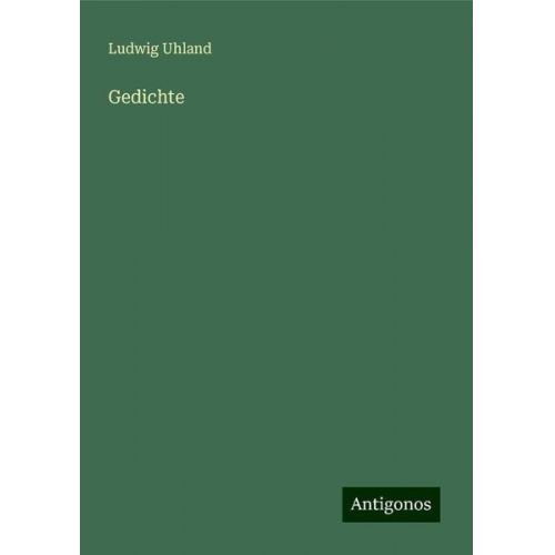 Ludwig Uhland - Gedichte