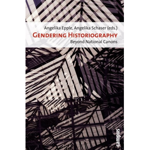 Angelika Epple Angelika Schaser - Gendering Historiography