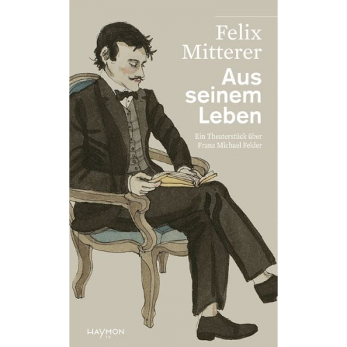 Felix Mitterer - Aus seinem Leben