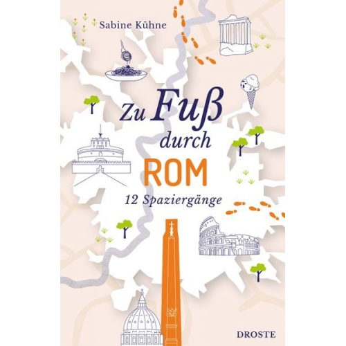 Sabine Kühne - Zu Fuß durch Rom