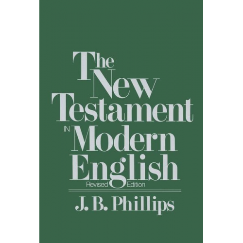 J B Phillips - New Testament in Modern English-OE