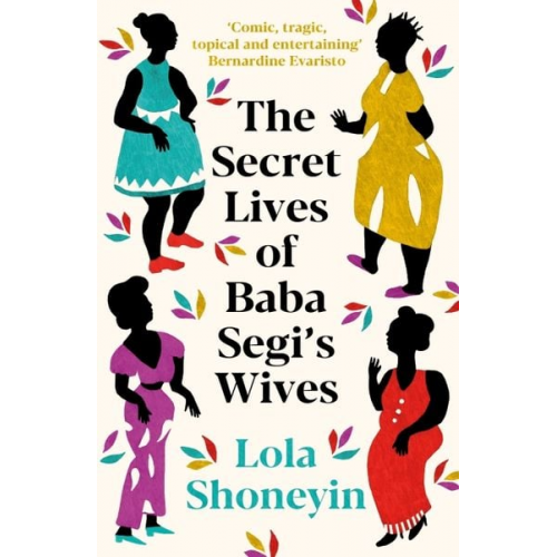 Lola Shoneyin - The Secret Lives of Baba Segi's Wives