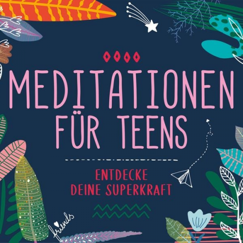 Susanne Keller Nicole Khan - Meditationen für Teens