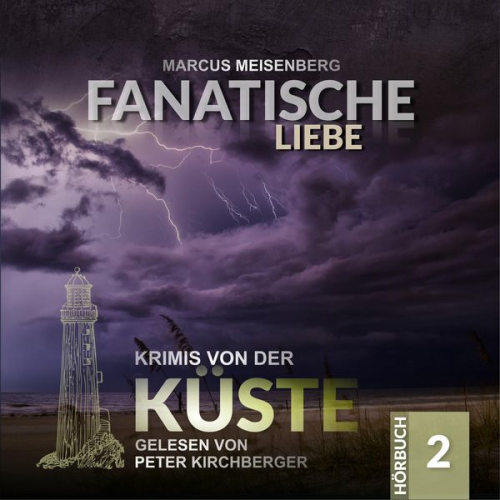 Marcus Meisenberg - Fanatische Liebe