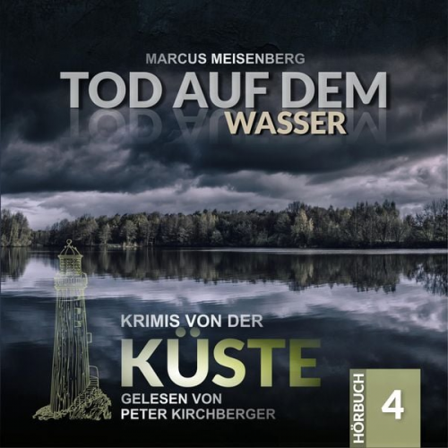 Marcus Meisenberg - Tod auf dem Wasser