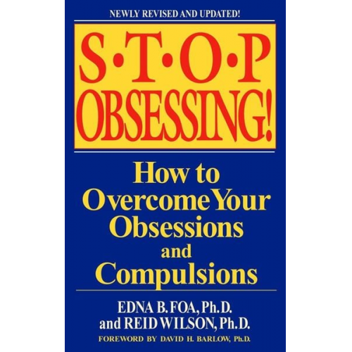 Edna B. Foa Reid Wilson - Stop Obsessing!