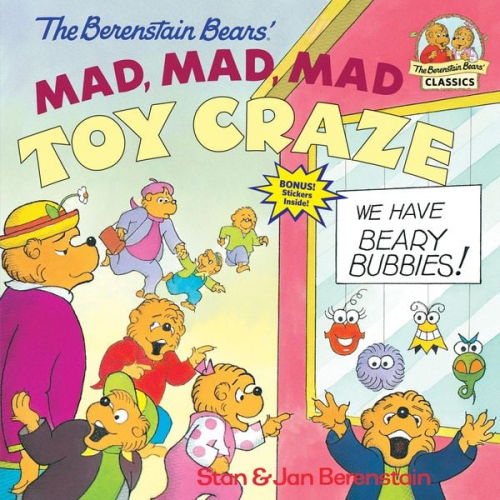 Stan Berenstain Jan Berenstain - The Berenstain Bears' Mad, Mad, Mad Toy Craze