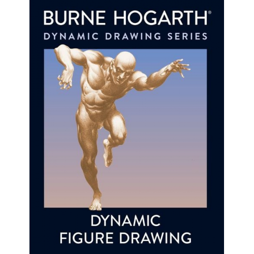 Burne Hogarth - Dynamic Figure Drawing