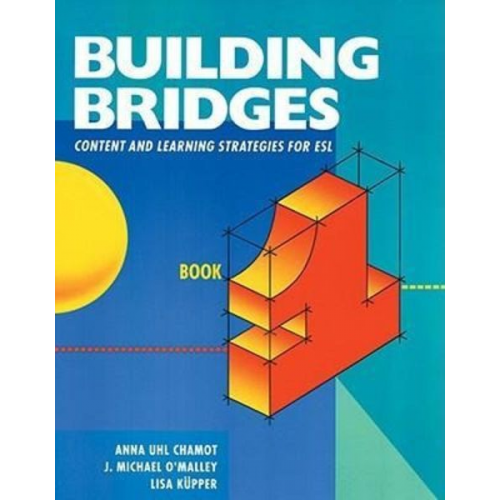 Anna Chamot J. Michael O'Malley Lisa Kupper - Building Bridges L1