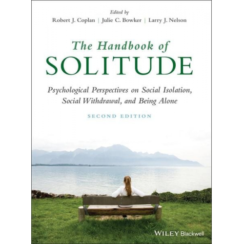 Robert J. (Carleton University  Canada) Bo Coplan - The Handbook of Solitude