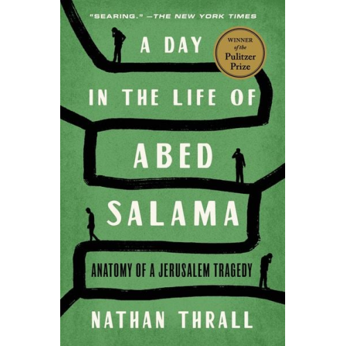 Nathan Thrall - A Day in the Life of Abed Salama