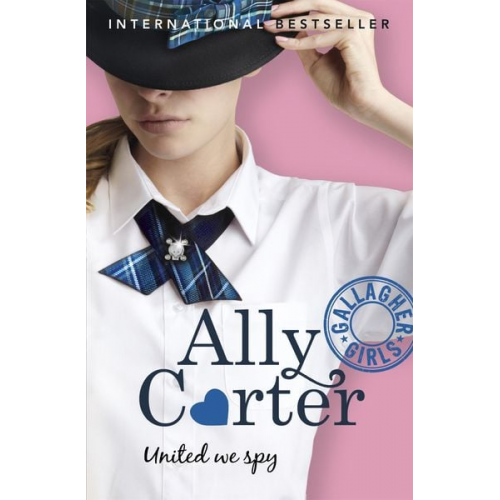 Ally Carter - Gallagher Girls: United We Spy