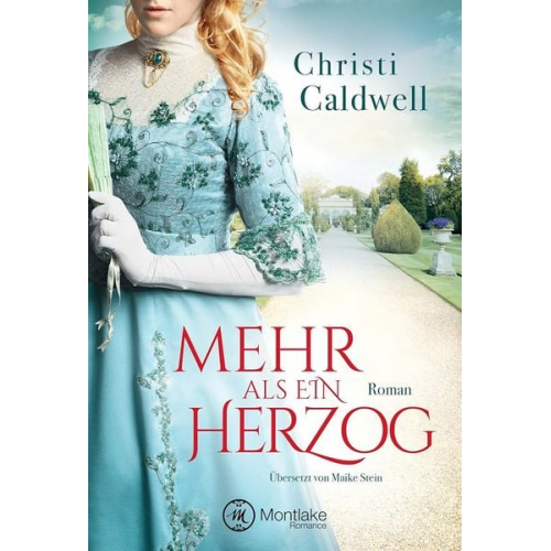 Christi Caldwell - Mehr als ein Herzog