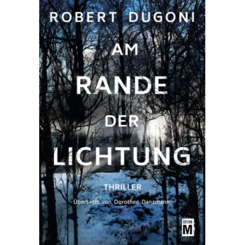 Robert Dugoni - Am Rande der Lichtung