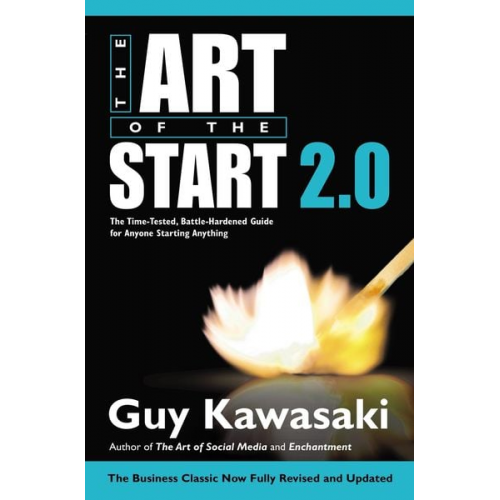 Guy Kawasaki - The Art of the Start 2.0