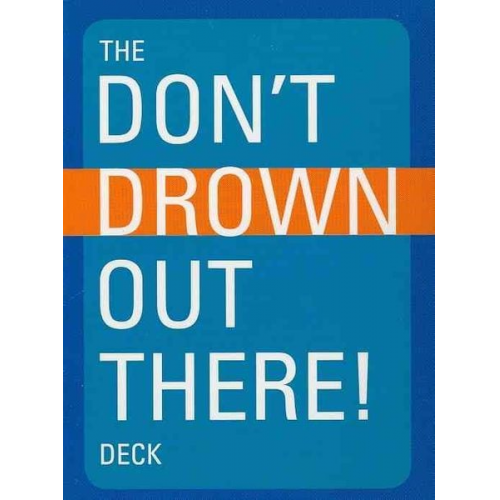 Don't Drown Out There Deck