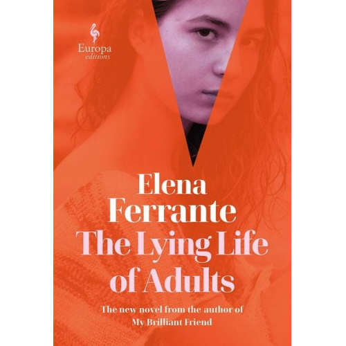 Elena Ferrante - The Lying Life of Adults