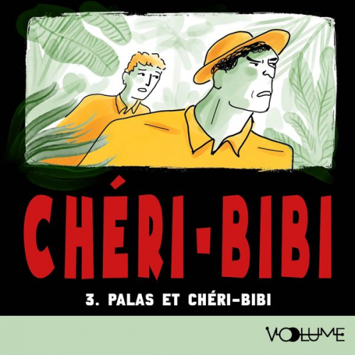 Gaston Leroux - Chéri-Bibi III