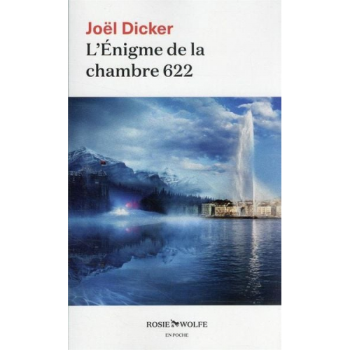 Joël Dicker - L'Enigme de la chambre 622