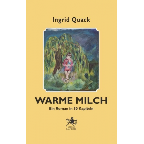 Ingrid Quack - Warme Milch