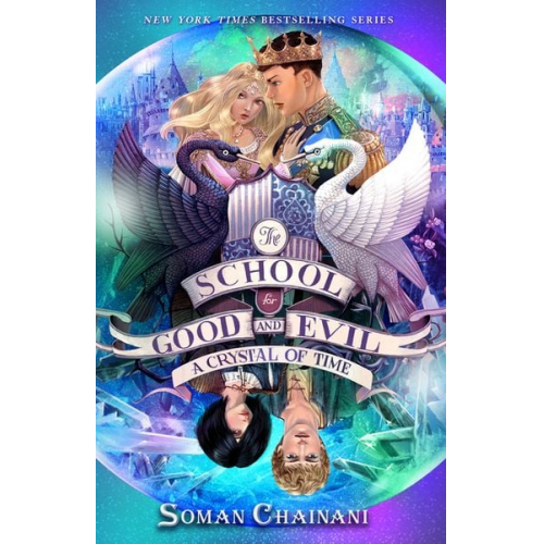 Soman Chainani - The School for Good and Evil #5: A Crystal of Time