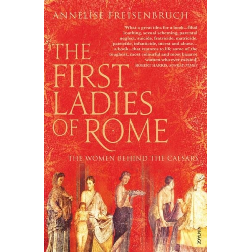 Annelise Freisenbruch - The First Ladies of Rome