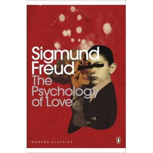 Sigmund Freud - The Psychology of Love