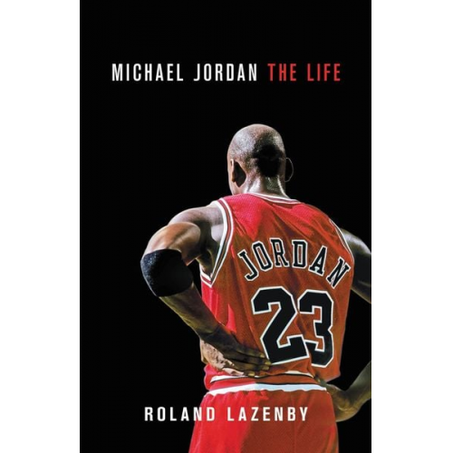 Roland Lazenby - Michael Jordan