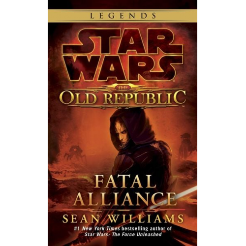 Sean Williams - Fatal Alliance: Star Wars Legends (the Old Republic)