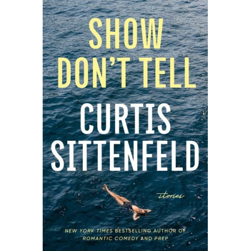 Curtis Sittenfeld - Show Don't Tell