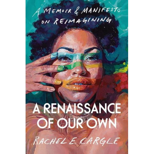 Rachel Elizabeth Cargle - A Renaissance of Our Own