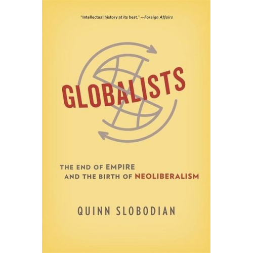 Quinn Slobodian - Globalists