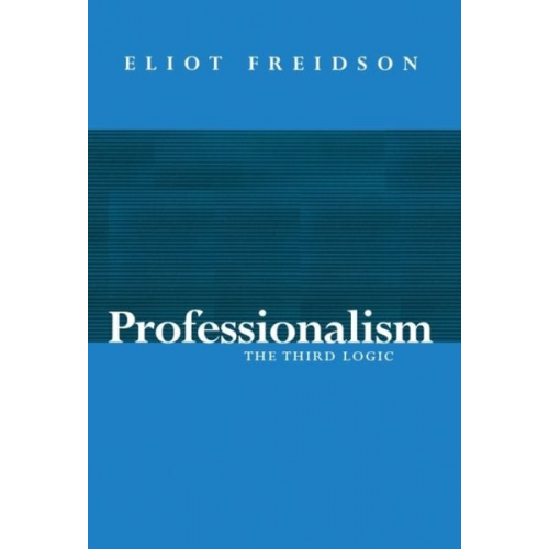 Eliot Freidson - Professionalism