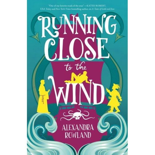 Alexandra Rowland - Running Close to the Wind