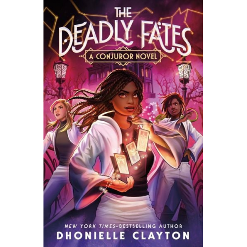 Dhonielle Clayton - The Deadly Fates