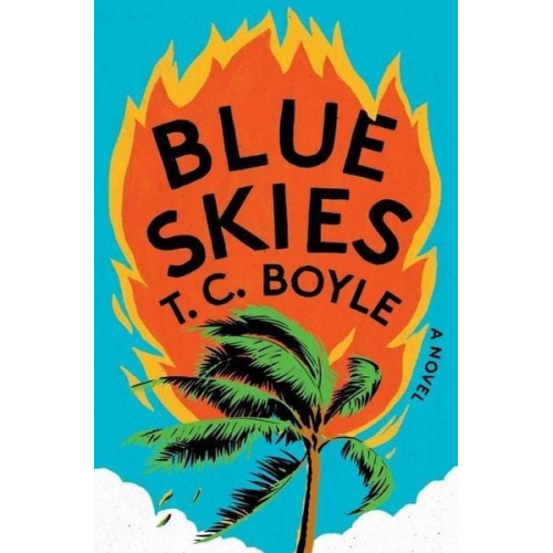 T. C. Boyle - Blue Skies