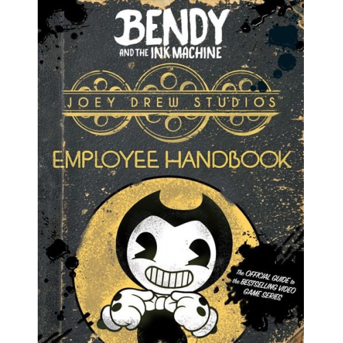 Cala Spinner - Joey Drew Studios Employee Handbook: An Afk Book (Bendy)