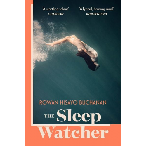 Rowan Hisayo Buchanan - The Sleep Watcher