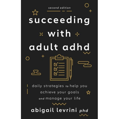 Abigail L. Levrini - Succeeding with Adult ADHD