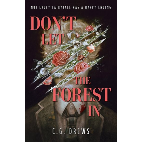 C. G. Drews - Don't Let The Forest In