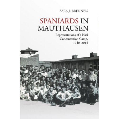 Sara J. Brenneis - Spaniards in Mauthausen