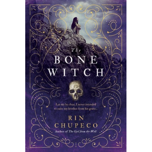 Rin Chupeco - The Bone Witch