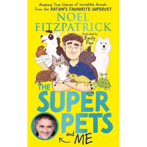 Noel Fitzpatrick - The Superpets (and Me!)